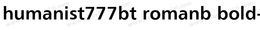 humanist777bt romanb bold字体转换
